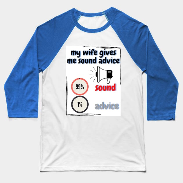 Sound Advice Baseball T-Shirt by Kosmic Kreations